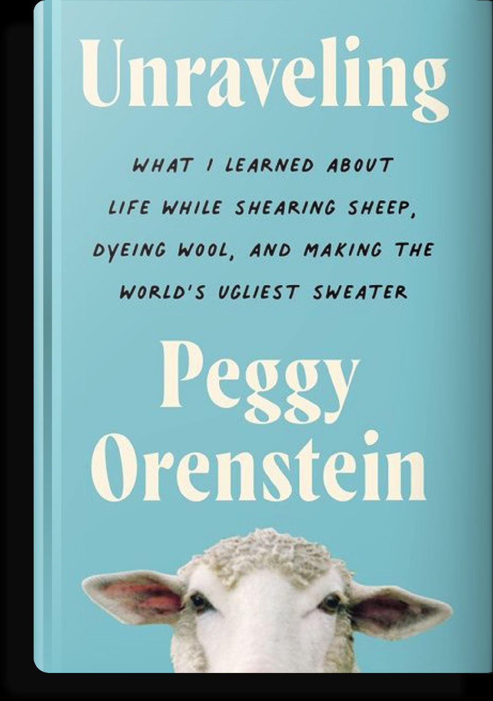 Unravelling by Peggy Orenstein