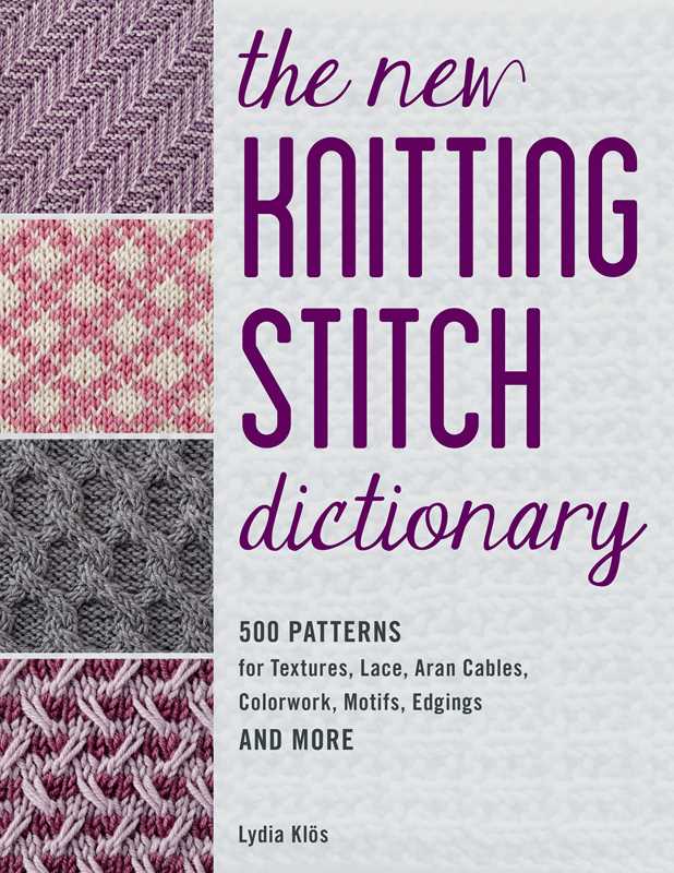 New Knitting Stitch Dictionary by Lydia Klos