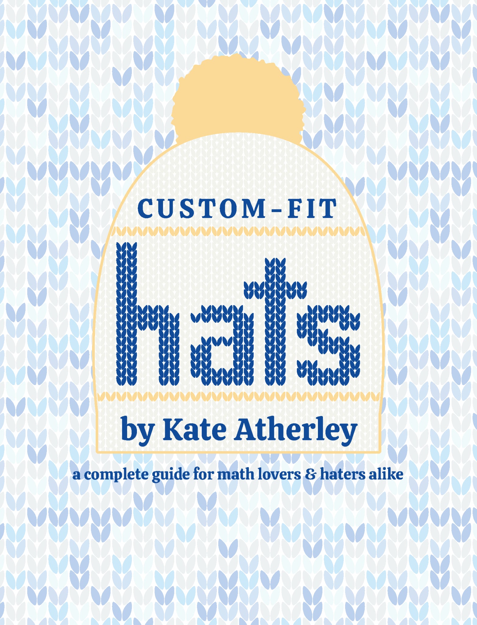 Custom-Fit Hats by Kate Atherley