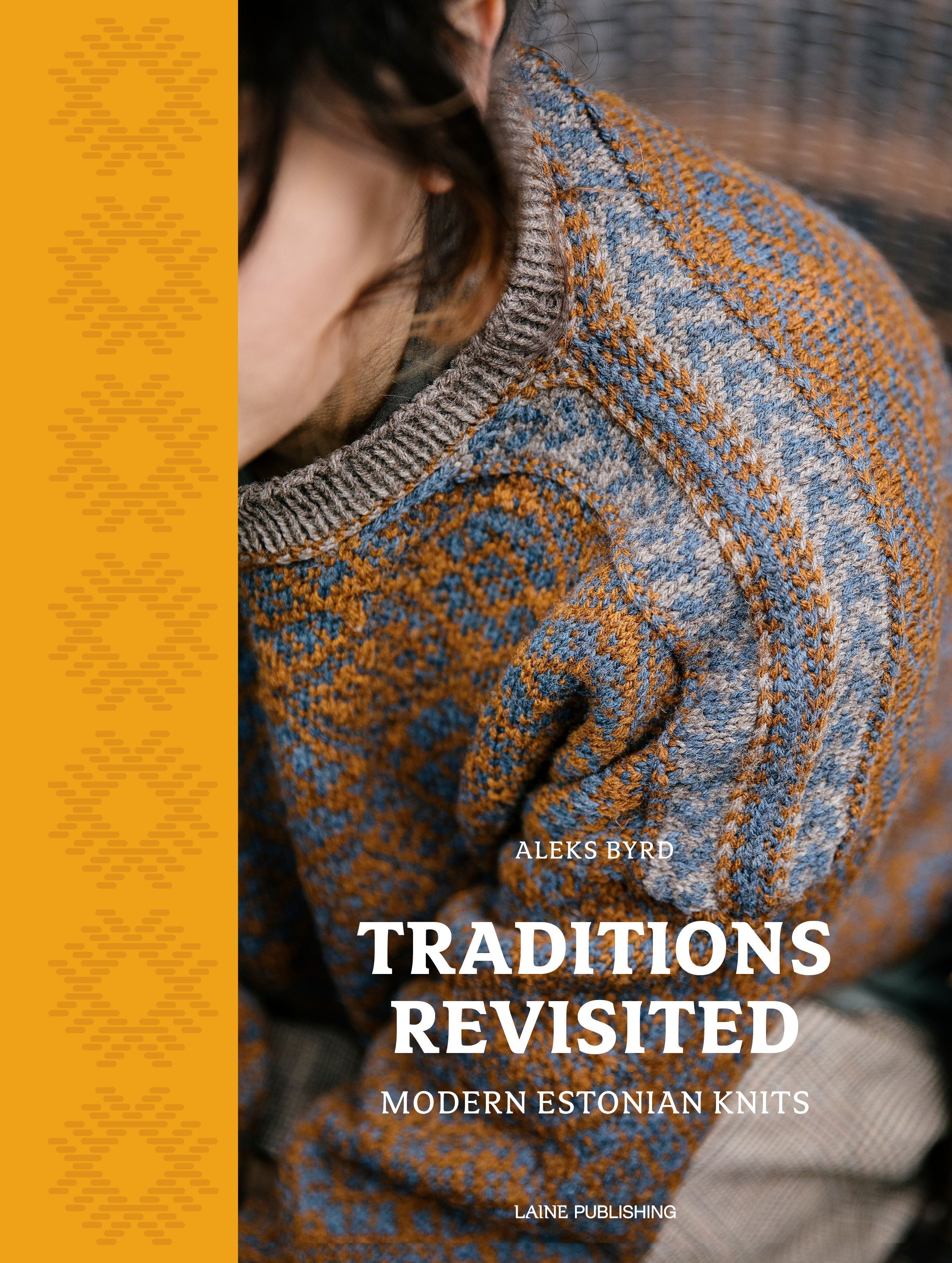 Traditions Revisited: Modern Estonian Knitting